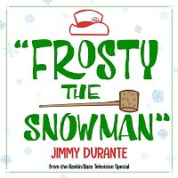 Frosty the Snowman (From the Rankin/Bass Television Special)