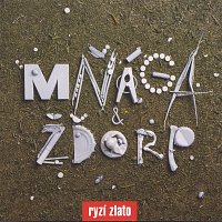 Mňága a Žďorp – Ryzi zlato