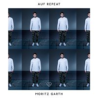 Moritz Garth – Auf Repeat
