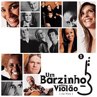 Různí interpreti – Um Barzinho, Um Violao Ao Vivo [Ao Vivo No Rio De Janeiro / 2001 / Vol. 1]