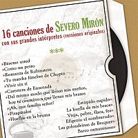 16 Canciones de Severo Mirón Con Sus Grandes Intérpretes (Versiones Originales)