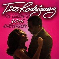Tito Rodríguez – The Legend's 30th Anniversary