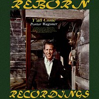 Porter Wagoner – Y'all Come (HD Remastered)