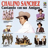 Chalino Sanchez – Chalino Sánchez Cantando Con Sus Amigos