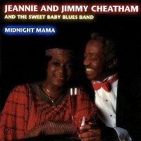 Jeannie And Jimmy Cheatham – Midnight Mama