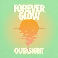 Outasight – Forever Glow