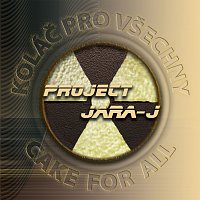 PROJECT JARA-J – Koláč pro všechny/Cake for all MP3