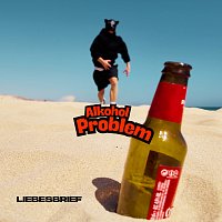 Liebesbrief – Alkoholproblem