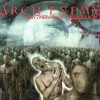 Arch Enemy – Anthems Of Rebellion