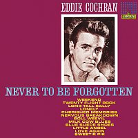 Eddie Cochran – Never To Be Forgotten