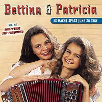 Bettina, Patricia – Es macht Spasz jung zu sein