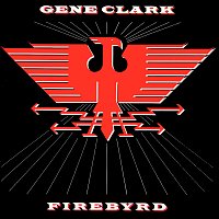 Gene Clark – Firebyrd