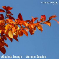 Různí interpreti – Absolute Lounge | Autumn Session