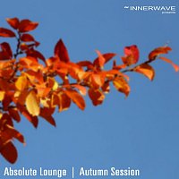 Různí interpreti – Absolute Lounge | Autumn Session