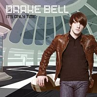 Drake Bell – It's Only Time