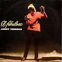 Johny Tedesco – El Fabuloso Johny Tedesco
