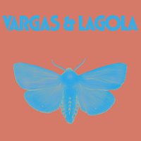 Vargas & Lagola – Vargas & Lagola