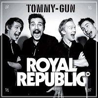 Royal Republic – Tommy-Gun