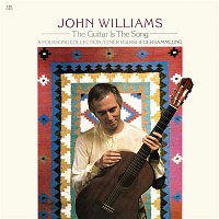 John Williams – The Guitar is the Song: A Folksong Collection