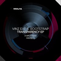Vinz Exe, Bootstrap – Transparency EP