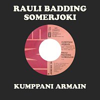 Rauli Badding Somerjoki – Kumppani Armain