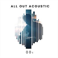 Různí interpreti – All Out Acoustic 00s