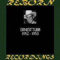 Ernest Tubb – In Chronology - 1952-1953 (HD Remastered)