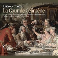 Laura Claycomb, Joan Rodgers, Andrew Litton, Philharmonia Orchestra – Thomas: La Cour de Célimene