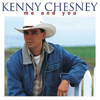 Kenny Chesney – Me And You