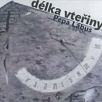 Pepa Lábus & SPOL – Délka vteřiny CD