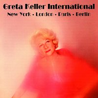 Greta Keller – Greta Keller - International