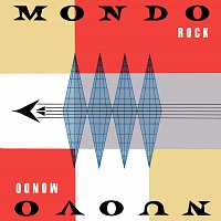 Mondo Rock – Nuovo Mondo [Digitally Remastered]