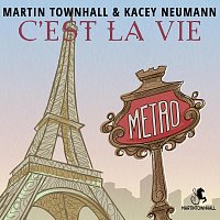 Martin Townhall, Kacey Neumann – C’est La Vie