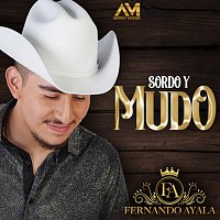 Fernando Ayala – Sordo y Mudo [En Vivo]