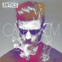 Entics – Carpe Diem