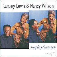 Ramsey Lewis, Nancy Wilson – Simple Pleasures
