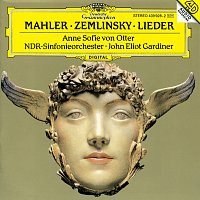 Anne Sofie von Otter – Mahler: Songs of a Wayfarer; 5 Ruckert-Lieder / Zemlinsky: Six Songs to Poems by Maurice Maeterlinck