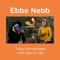 Ebbe Nebb – Rolige barnesanger med tegn-til-tale