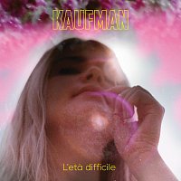 Kaufman – L'eta difficile