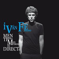 Ivan Ferreiro – Mentiroso mentiroso en directo