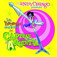 Andy Chango – Las Fantásticas Aventuras del Capitán Angustia