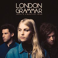 London Grammar – Truth Is A Beautiful Thing [Deluxe]