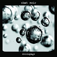 Chat Noir – Decoupage+bonus track