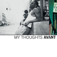Avant – My Thoughts