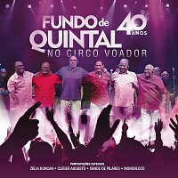 Fundo de Quintal no Circo Voador - 40 Anos (Ao Vivo)