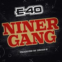 E-40 – Niner Gang