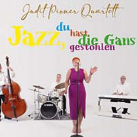 Judit Pixner Quartett – Jazz, du hast die Gans gestohlen