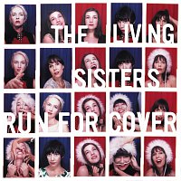The Living Sisters – Run For Cover