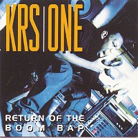 KRS-One – Return Of The Boom Bap