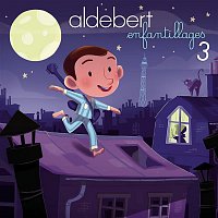 Aldebert – Enfantillages 3